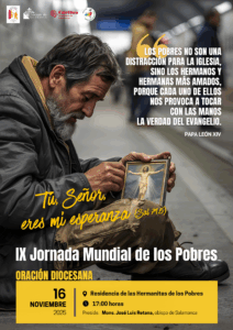 CATÓLICOS EN SALAMANCA – La diócesis celebrará la IX Jornada Mundial de los Pobres con una llamada a la oración y al compromiso con los más vulnerables