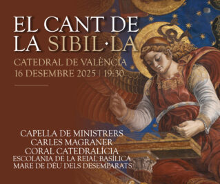 CATÓLICOS EN VALENCIA – Vuelve el Cant de la Sibil·la a la Catedral de Valencia