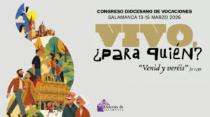 CATÓLICOS EN SALAMANCA – Dos grandes citas marcarán el camino de la Diócesis de Salamanca en 2026