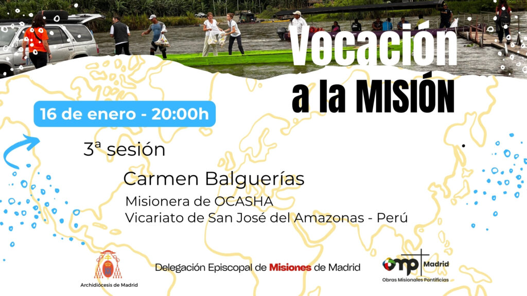 CATÓLICOS EN MADRID – Próxima Vocación a la Misión 16-1-2026