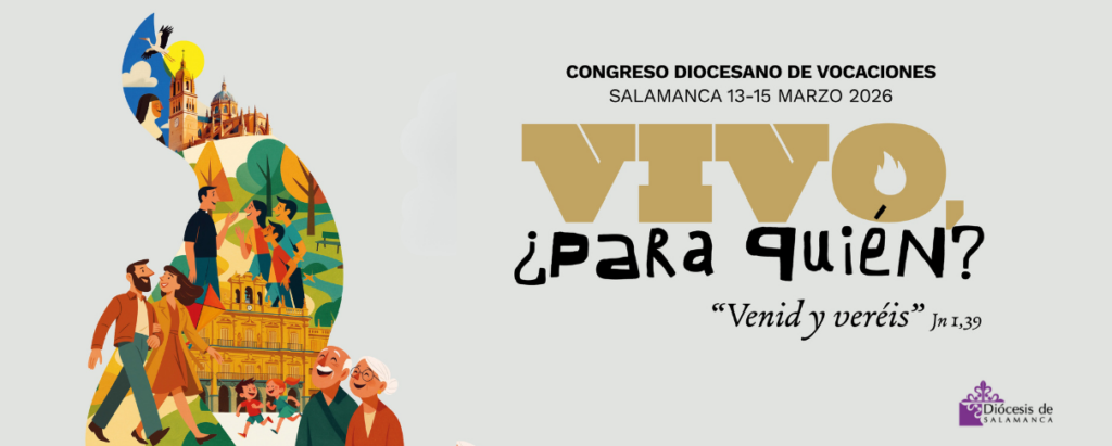 CATÓLICOS EN SALAMANCA – GALERÍA FOTOGRÁFICA. CONGRESO DIOCESANO DE VOCACIONES. Viernes 13
