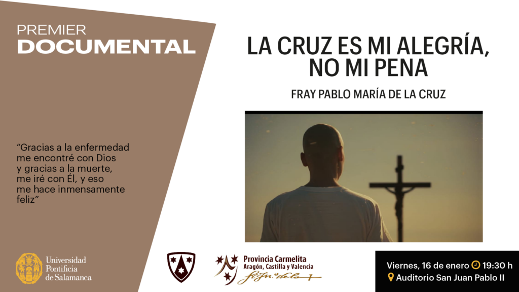 CATÓLICOS EN SALAMANCA – Acompañar a un hijo hasta el cielo, la historia de Fray Pablo María de la Cruz