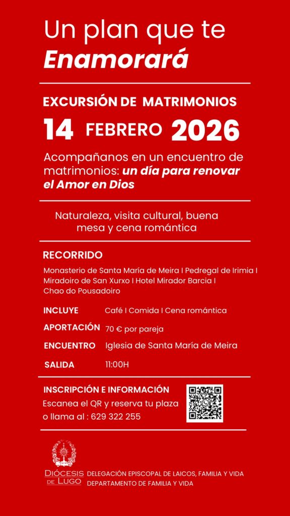 CATÓLICOS DE LUGO – 14 de febrero: regálate un día en pareja
