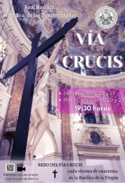 CATÓLICOS EN VALENCIA – La Basílica de la Virgen acogerá el rezo del Vía Crucis cada viernes de Cuaresma 