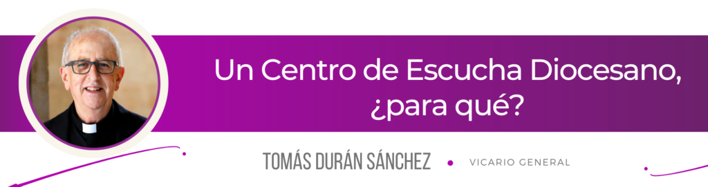 CATÓLICOS EN SALAMANCA – Un Centro de Escucha Diocesano, ¿para qué?