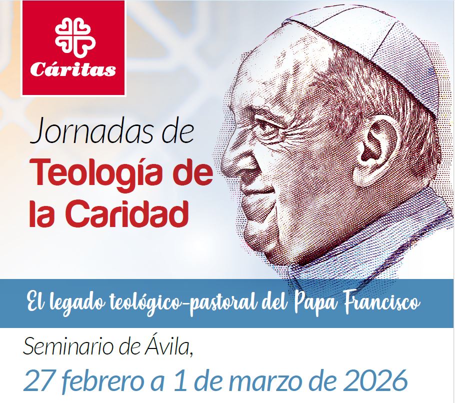 CATÓLICOS EN ÁVILA – «Teología de la Caridad»: Cáritas escoge Ávila para profundizar en el legado del Papa Francisco