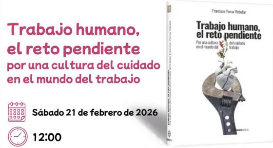 CATÓLICOS EN SEVILLA – Convocatorias de la Pastoral del Trabajo para este mes de febrero