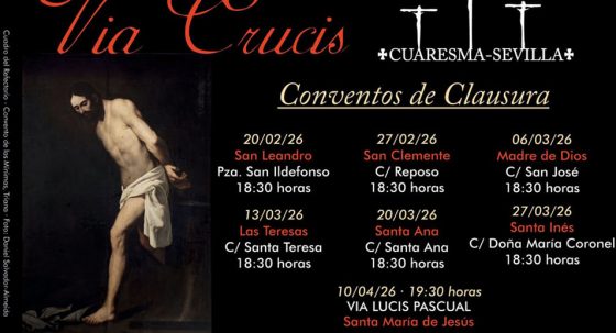 CATÓLICOS EN SEVILLA – Las comunidades conventuales acogen un año más los viacrucis de Cuaresma de la Hermandad de la Antigua