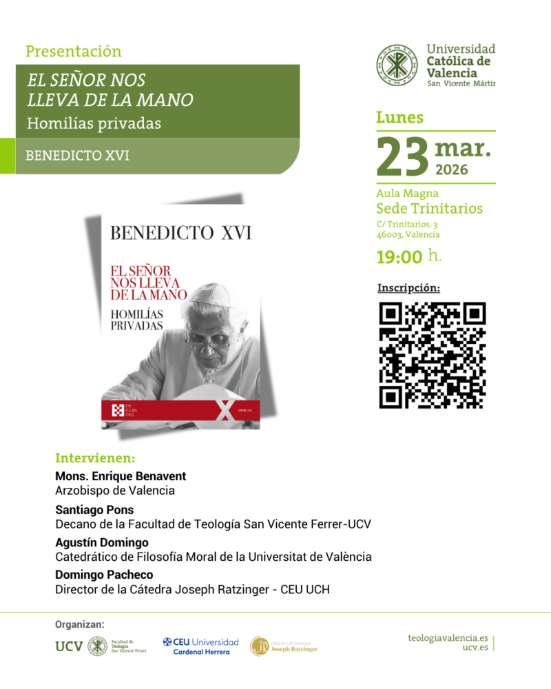 CATÓLICOS EN VALENCIA – Presentación de las homilías inéditas de Benedicto XVI: «El Señor nos lleva de la mano»