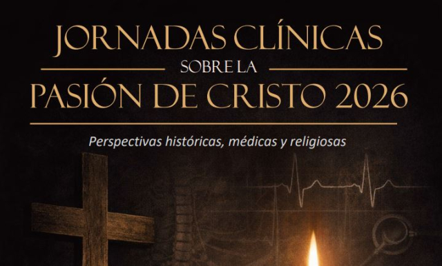 ARZOBISPADO CASTRENSE – Jornadas Clínicas sobre la Pasión de Cristo en el Hospital Gómez Ulla