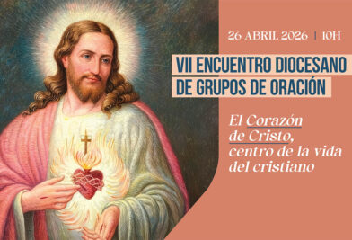 CATÓLICOS EN VALENCIA – Encuentro Diocesano de Grupos de Oración