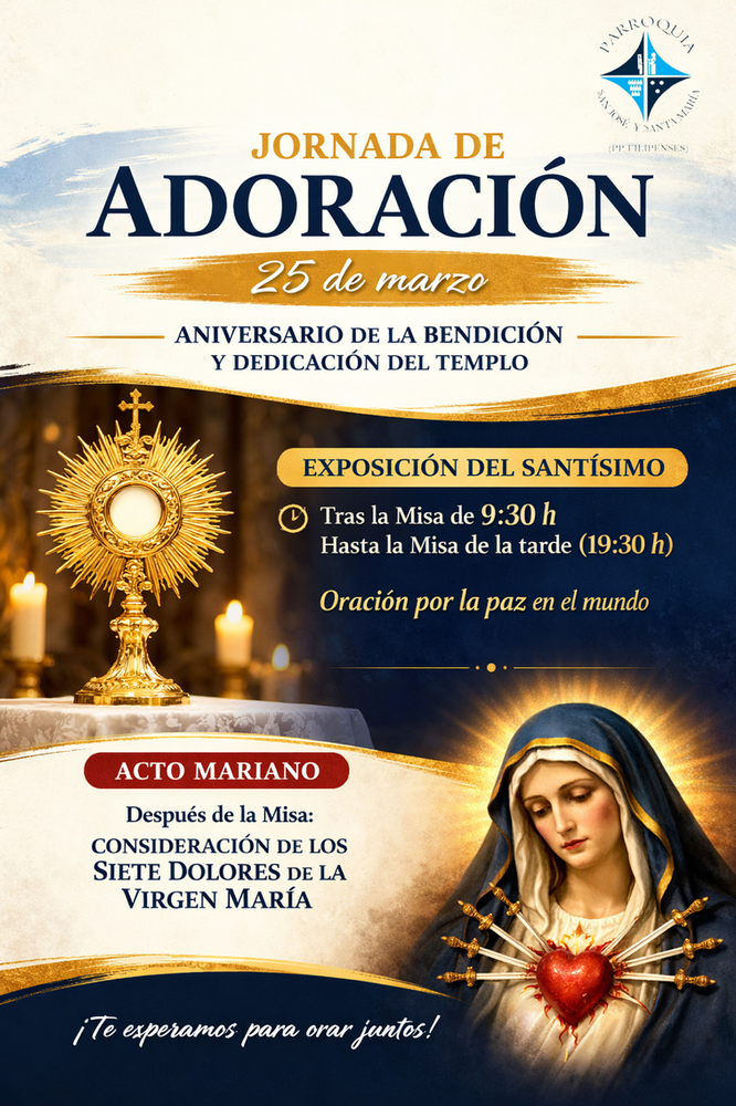 CATÓLICOS EN SEVILLA – Nuestra Parroquia celebra el 25 de marzo una Jornada de adoración
