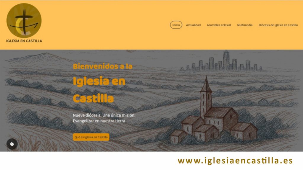 CATÓLICOS EN ÁVILA – ‘Iglesia en Castilla’ pone en marcha su nueva página web como espacio común de información y comunión entre las diócesis