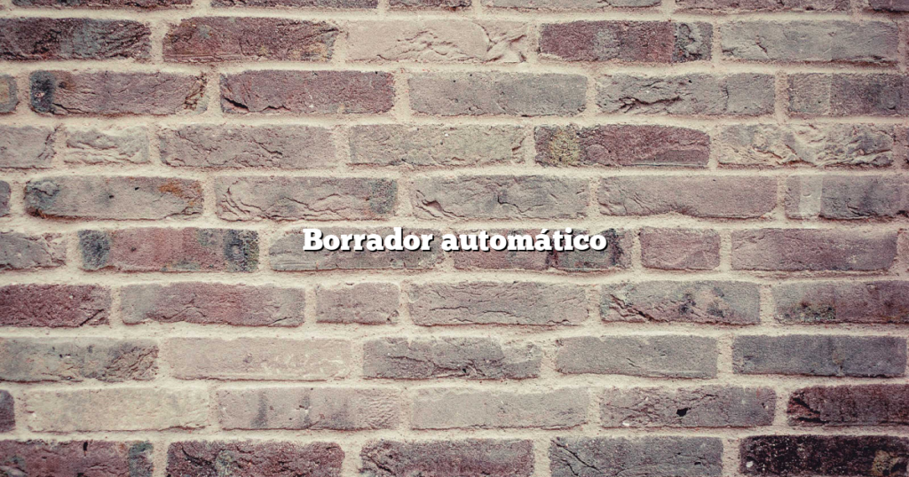 Borrador automático