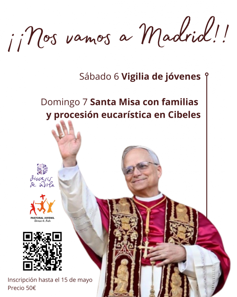 CATÓLICOS EN ÁVILA – Jóvenes: nos vamos a Madrid con León XIV
