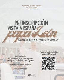 CATÓLICOS EN VALENCIA – La Delegación de Infancia y Juventud del Arzobispado de Valencia organiza el viaje al encuentro con el Papa en Madrid