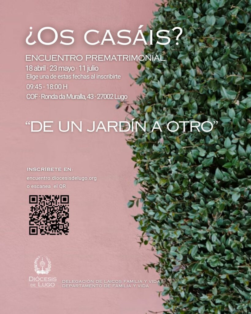 CATÓLICOS DE LUGO – “De un jardín a otro”, una propuesta para preparar el matrimonio desde la fe