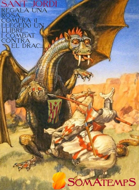 Tradicionalismo – Catalans hispans!: Feliç Diada de Sant Jordi