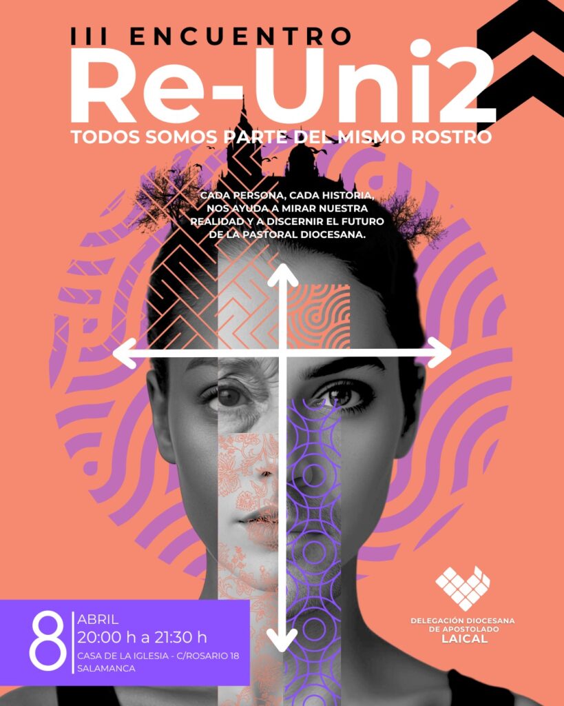 CATÓLICOS EN SALAMANCA – El III Encuentro RE-UNI2 invita a discernir juntos las prioridades pastorales de la diócesis