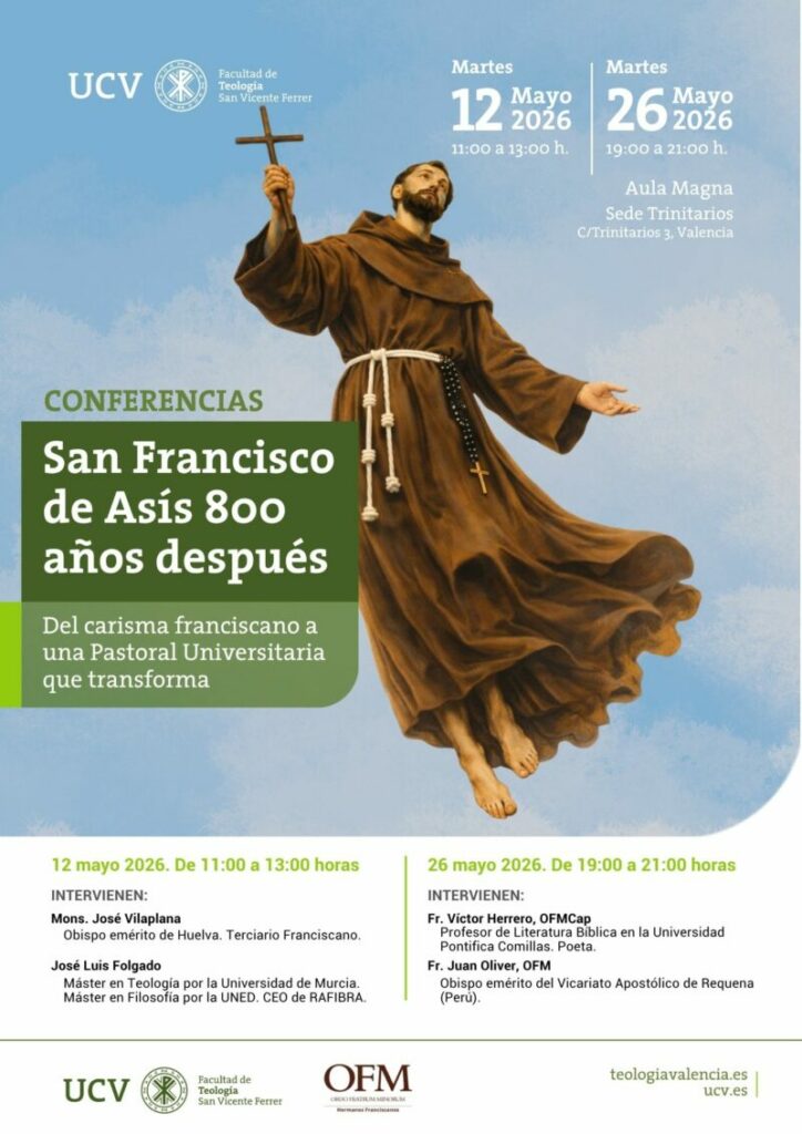 CATÓLICOS EN VALENCIA – 800 años del tránsito de san Francisco: dos conferencias para ampliar el carisma franciscano en el mundo universitario