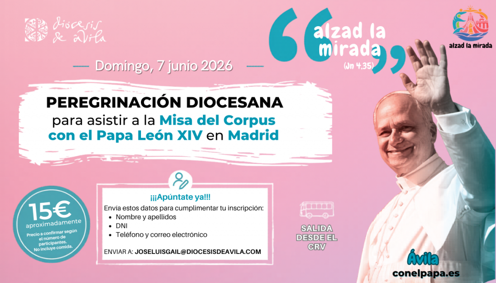 CATÓLICOS EN ÁVILA – Peregrinación diocesana para participar en los actos con León XIV en Madrid