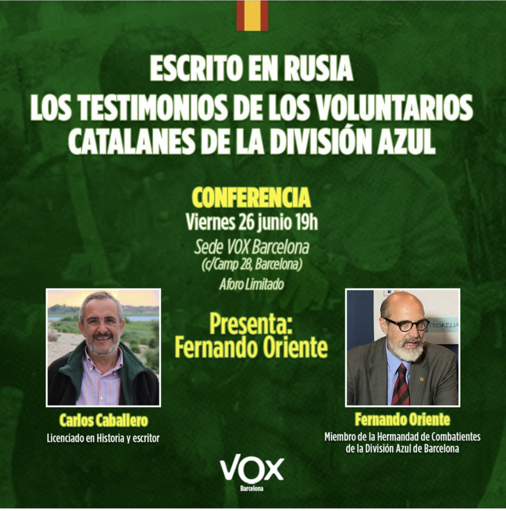 Tradicionalismo – (CONFERENCIA). Escrito en Rusia. Los testimonios de los voluntarios catalanes de la División Azul con Carlos Caballero. Barcelona, viernes 26 de junio.