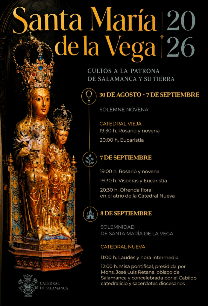 CATÓLICOS EN SALAMANCA – La Catedral comienza este domingo la novena en honor a Santa María de la Vega