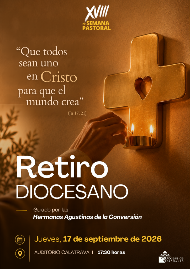 CATÓLICOS EN SALAMANCA – Las Agustinas de la Conversión guiarán el retiro de la Semana de Pastoral