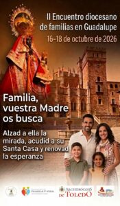 CATÓLICOS EN TOLEDO – Familias en Guadalupe: Inscripción online